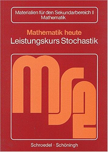 Mathematik heute, Sekundarstufe II, Leistungskurs Stochastik