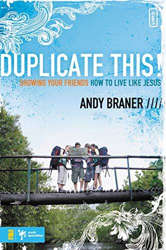 Duplicate This!: Showing Your Friends How to Live Like Jesus (invert)