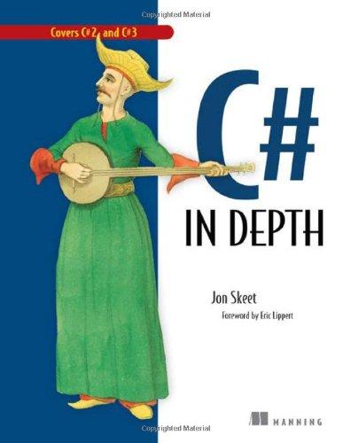 C# in Depth: What You Need to Master C# 2 and 3