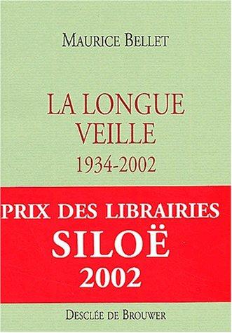 La longue veille : 1934-2002