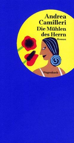 Die Mühlen des Herrn