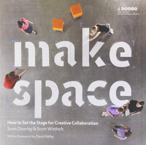 Make Space: How to Set the Stage for Creative Collaboration