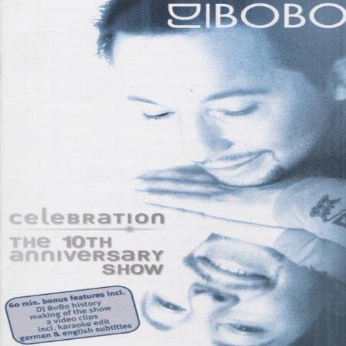 DJ Bobo & Friends - Celebration - One Night Only