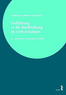 Einführung in die Buchhaltung im Selbststudium: Band I: Informationsteil, Band II: Übungsteil