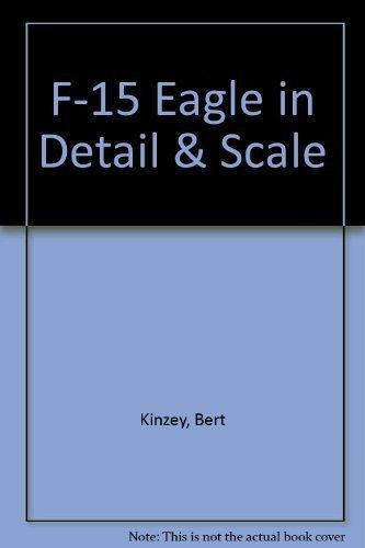 F-15 Eagle in Detail & Scale (Detail & Scale S.)