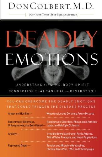 Deadly Emotions: Understand the Mind-Body-Spirit Connection That Can Heal or Destroy You