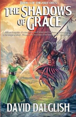 The Shadows of Grace (Half-orcs, Band 4)