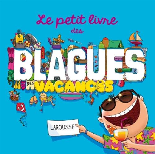 Le petit livre des blagues des vacances