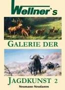 Wellner's Galerie der Jagdkunst 2: BD 2