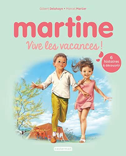 Martine. Vive les vacances !