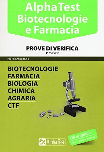 Alpha Test. Biotecnologie e farmacia. Prove di verifica (TestUniversitari)