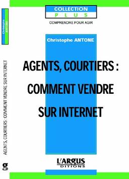 Agents, courtiers, comment vendre sur Internet (Plus Argus)