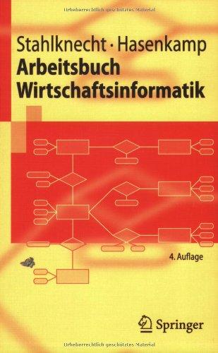 Arbeitsbuch Wirtschaftsinformatik (Springer-Lehrbuch)