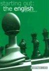 Starting Out: The English (Starting Out - Everyman Chess)