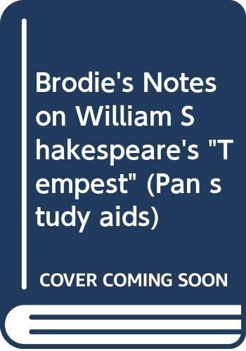 Brodie's Notes on William Shakespeare's "Tempest" (Pan study aids)