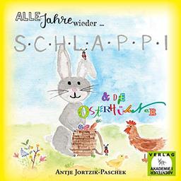 Alle Jahre wieder … Schlappi und die Osterhühner