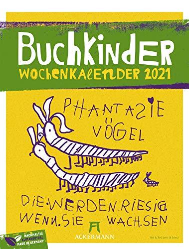 Buchkinder - Wochenplaner Kalender 2021, Wandkalender / Kinderkalender im Hochformat (25x33 cm) - Wochenkalender, Illustrationen aus Kinderhand, Humor