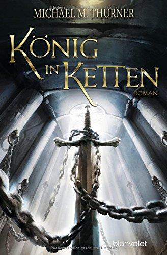 König in Ketten: Roman