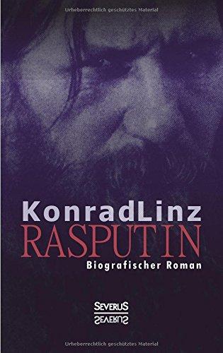 Rasputin. Biografischer Roman