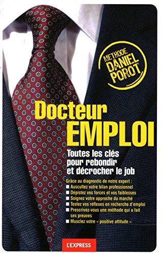 Docteur emploi : toutes les clés pour rebondir et décrocher le job