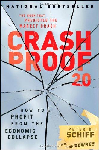 Crash Proof 2.0: How to Profit From the Economic Collapse