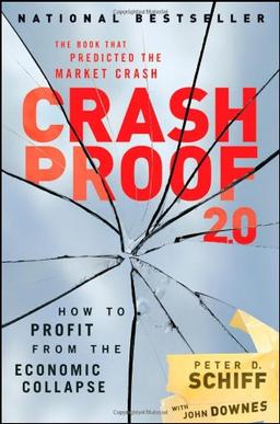 Crash Proof 2.0: How to Profit From the Economic Collapse