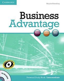 Business Advantage B1: Intermediate. Personal Study Book with 1 Audio-CD. Personal Study Book with 1 Audio CD