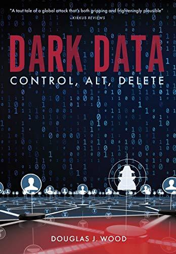 Dark Data: Control, Alt, Delete