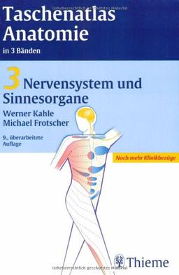 Taschenatlas Anatomie. in 3 Bänden: Taschenatlas der Anatomie 3. Nervensystem und Sinnesorgane: BD 3