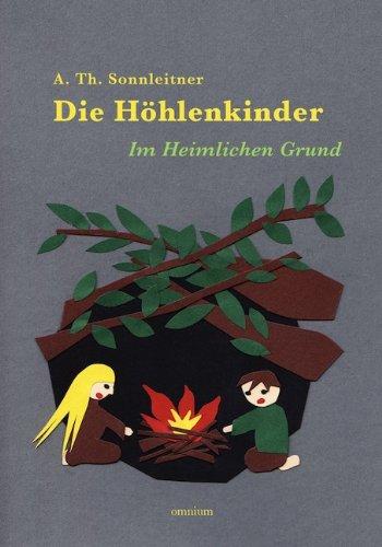 Die Höhlenkinder - Im Heimlichen Grund: Ungekürzte Fassung