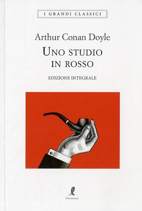 Uno studio in rosso. Ediz. integrale (I grandi classici)