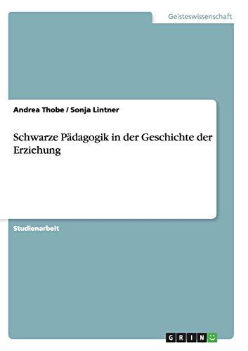 Schwarze Pädagogik in der Geschichte der Erziehung