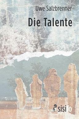 Die Talente: Roman