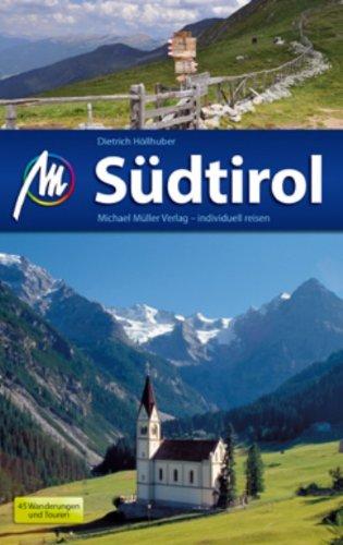 Südtirol: 45 Wanderungen und Touren