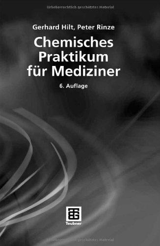 Chemisches Praktikum für Mediziner (Teubner Studienbücher Chemie)