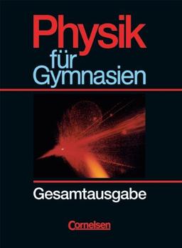 Physik für Gymnasien - Länderausgabe N: Gesamtband - Schülerbuch