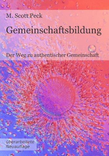 Gemeinschaftsbildung: Der Weg zu authentischer Gemeinschaft