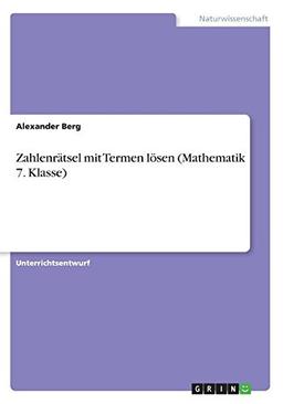 Zahlenrätsel mit Termen lösen (Mathematik 7. Klasse)