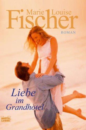 Liebe im Grandhotel