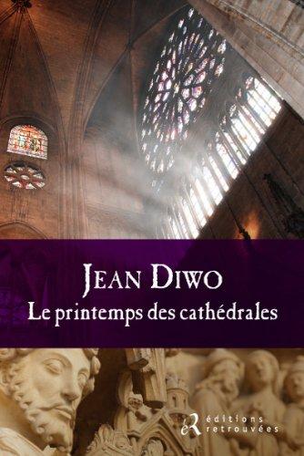 Le printemps des cathédrales