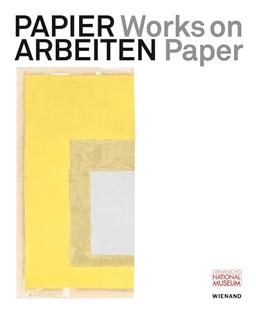 Papierarbeiten: Arbeiten aus der Sammlung Françoise und Heinz-Günter Prager