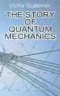 The Story of Quantum Mechanics