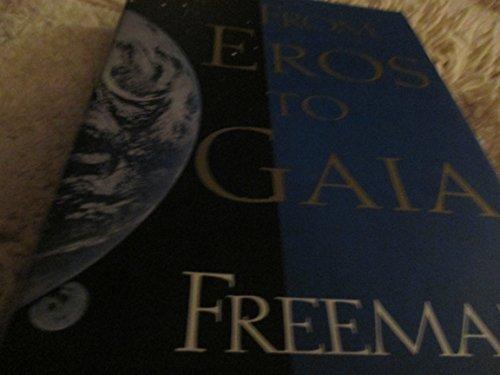 FROM EROS TO GAIA