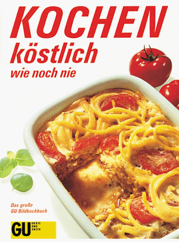 Kochen köstlich wie noch nie