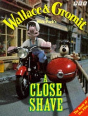 Wallace and Gromit: A Close Shave (Wallace & Gromit)