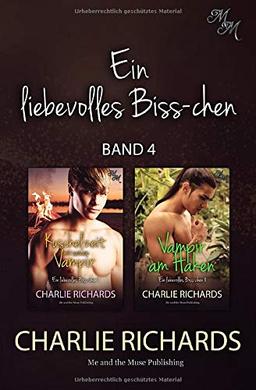 Ein liebevolles Biss-chen Band 4: Kuschelzeit mit seinem Vampir / Vampir am Haken (Ein liebevolles Biss-chen Print, Band 4)