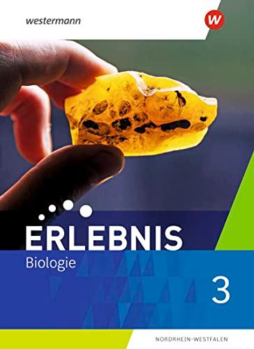 Erlebnis Biologie - Ausgabe 2021 für Nordrhein-Westfalen: Schülerband 3