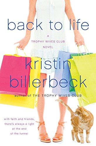 Back to Life: A Trophy Wives Club Novel