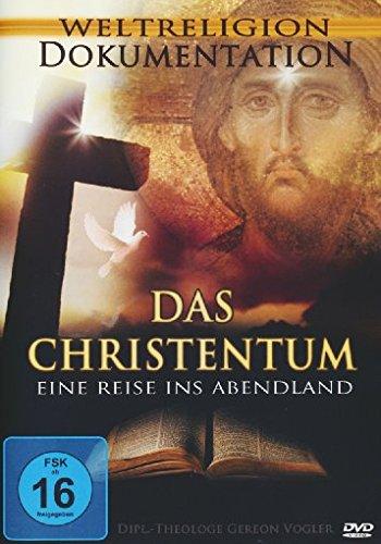 Das Christentum - Eine Reise ins Abendland