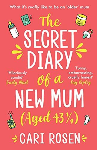 The Secret Diary of a New Mum (aged 43 1/4)